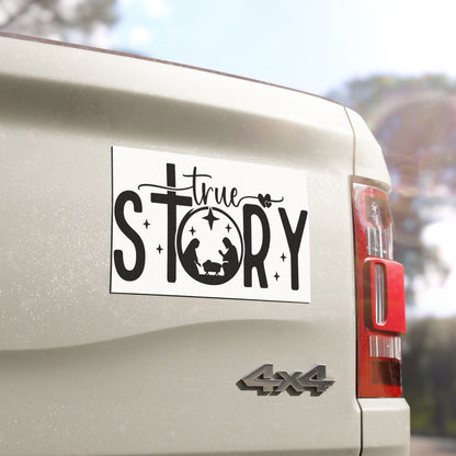 Nativity "True Story" Car Magnet