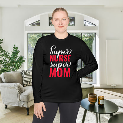 Super Nurse Super Mom Adult Long Sleeve Tee