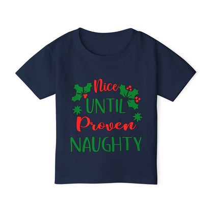 Nice Until Proven Naughty Heavy Cotton™ Toddler T-shirt