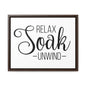 Relax, Soak, Unwind Canvas Wraps, Horizontal Frame