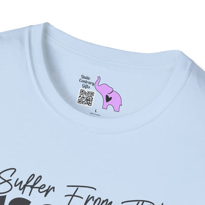 I Suffer From That Disorder... Adult T-shirt