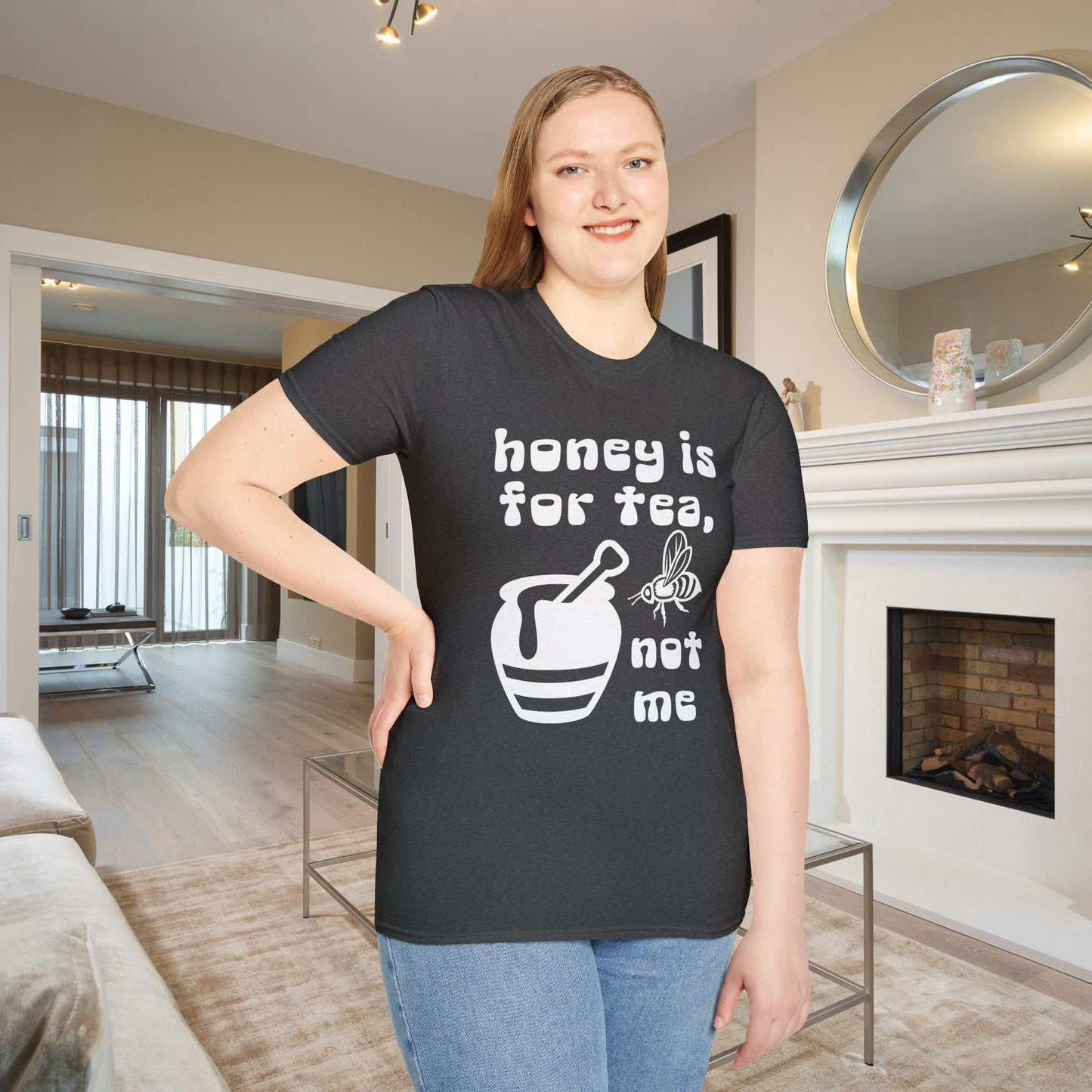 Honey Is For Tea Not Me Adult T-shirt