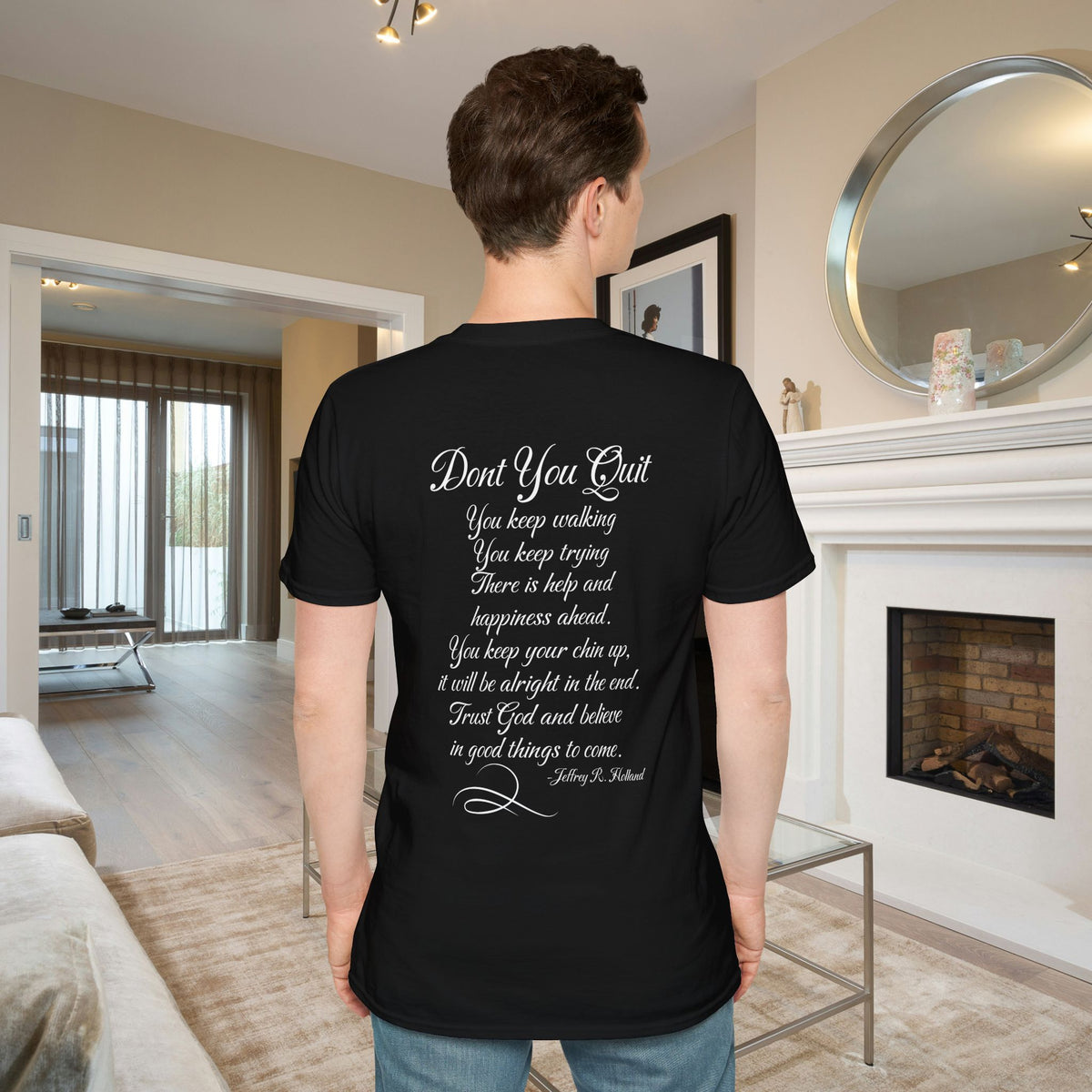 Don't You Quit! quote by Jeffrey R. Holland Adult T-shirt