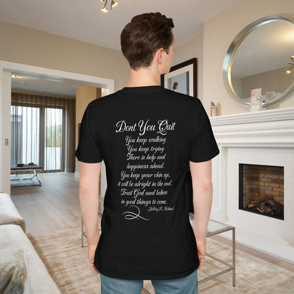 Don't You Quit! quote by Jeffrey R. Holland Adult T-shirt