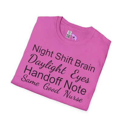 Night Shift Brain Daylight Eyes Handoff Note Same Good Nurse Adult T-shirt
