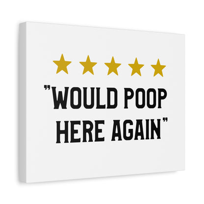 5 Stars Would Poop Here Again Canvas Art