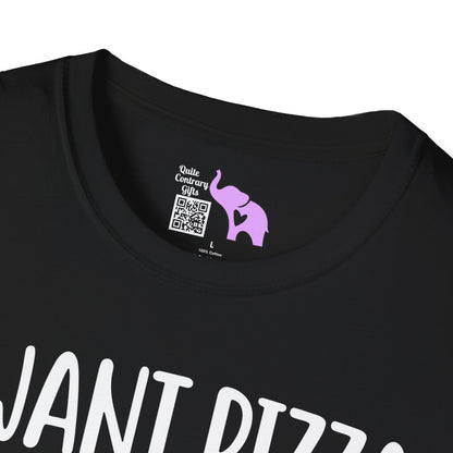 I Want Pizza Not Your Opinion (2) T-shirt