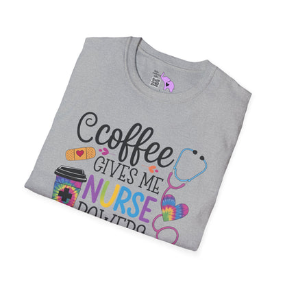 Coffee Gives Me Nurse Powers Adult T-shirt