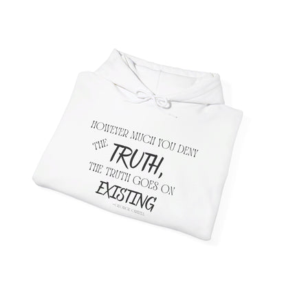 However Much You Deny The Truth... Heavy Blend™ Hooded Sweatshirt