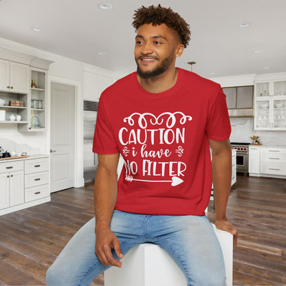 Caution I Have No Filter Adult T-shirt