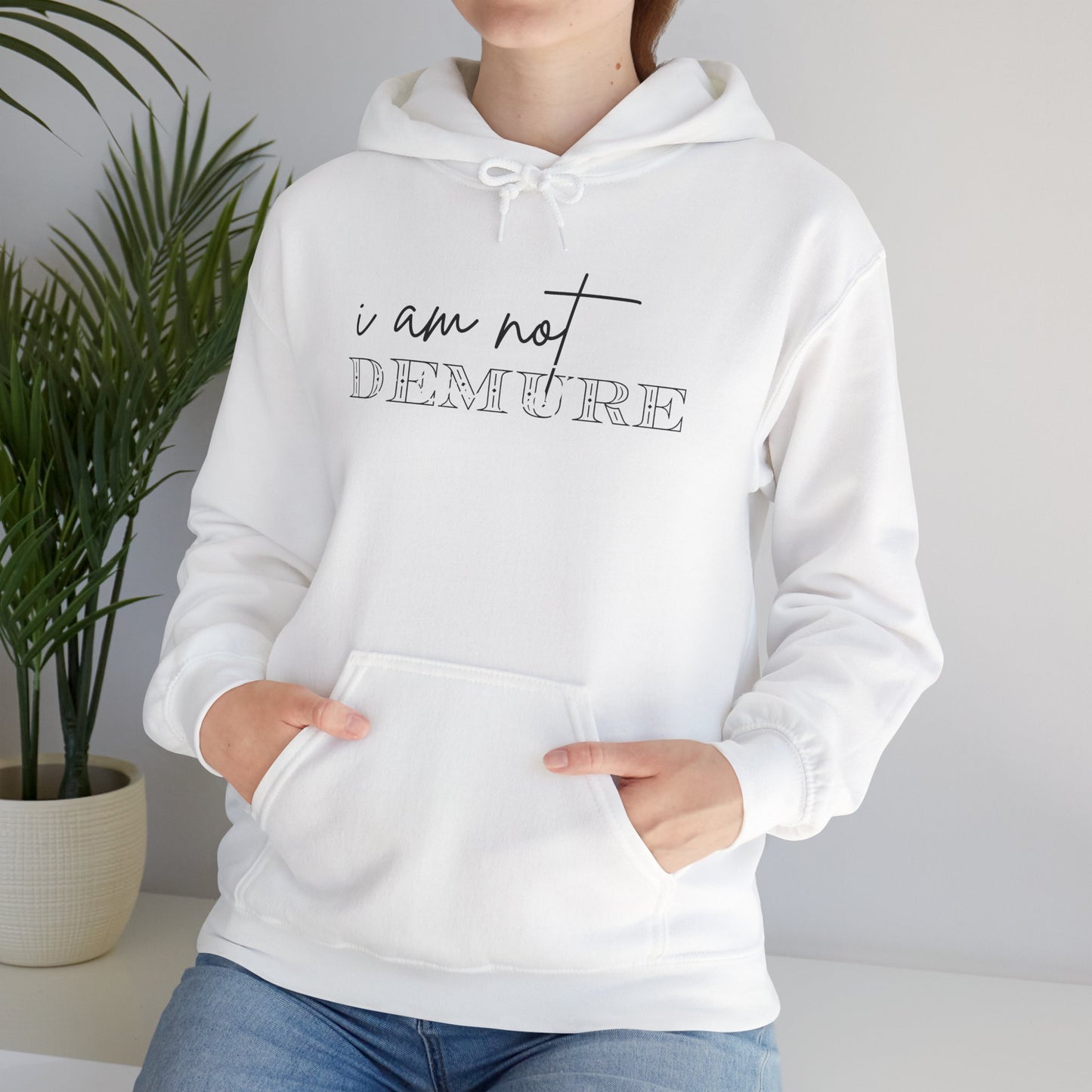 I Am Not Demure 2 Adult Heavy Blend™ Hoodie