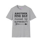 Another Fine Day Ruined By Responsibility Adult T-shirt