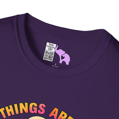 Some Things Are Better Left Unsaid But I'm Probably Gonna Say Them Anyway Adult T-shirt