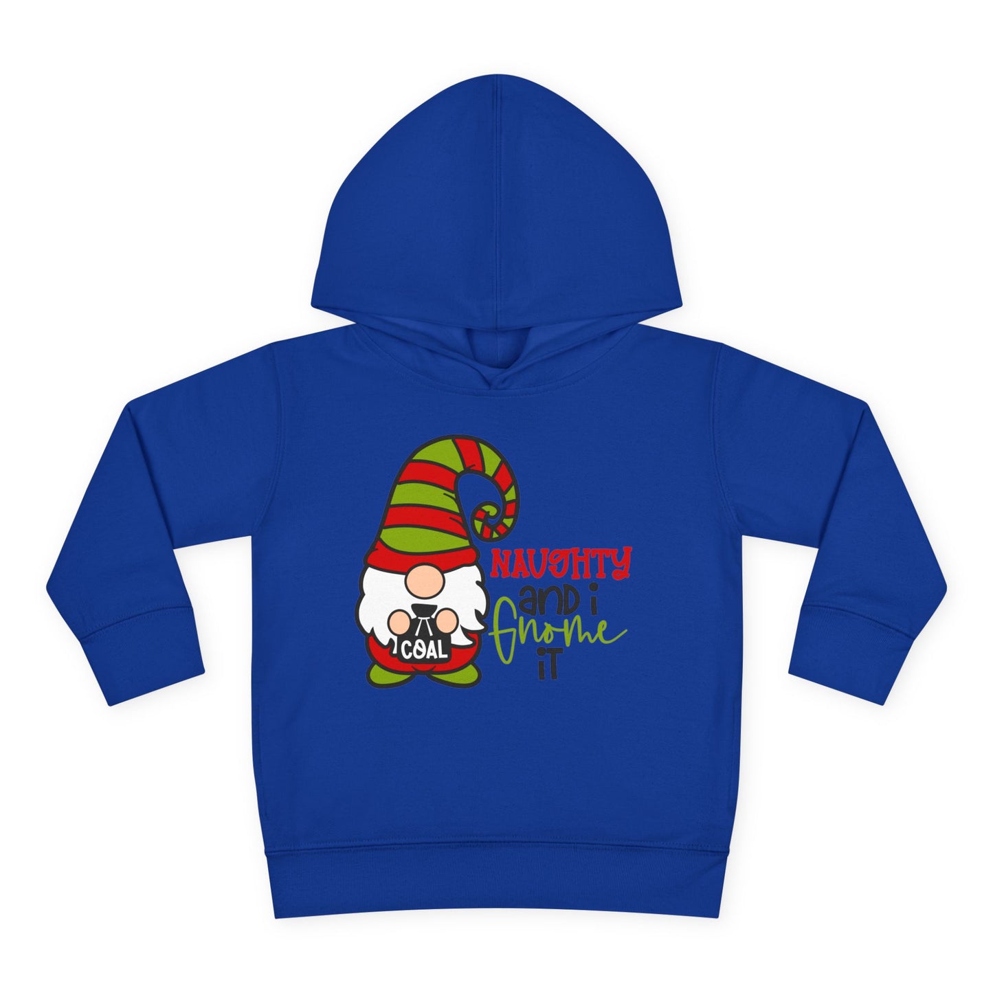 Naughty and I Gnome It Toddler Pullover Fleece Hoodie