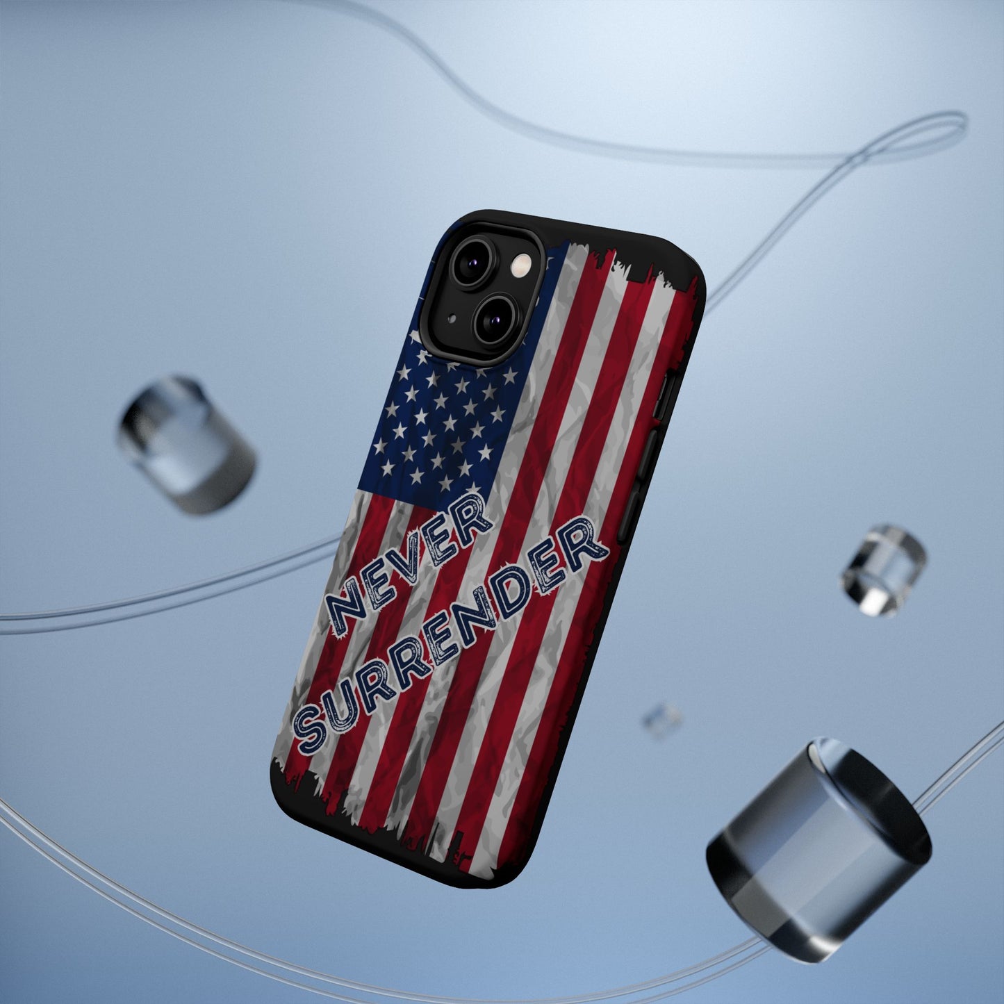 Never Surrender American Flag MagSafe® Compatible Tough Case for iPhone