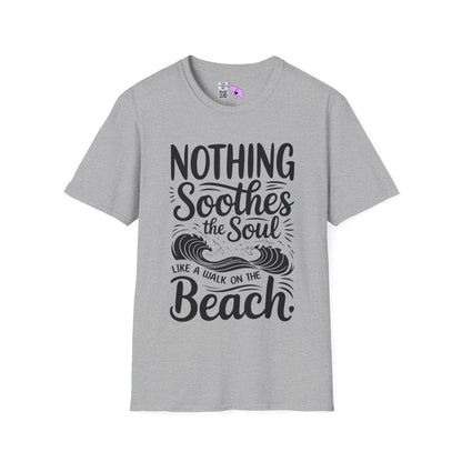 Nothing Soothes the Soul Like A Walk on the Beach Adult T-shirt