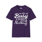 Busy Doing Nothing Adult T-shirt