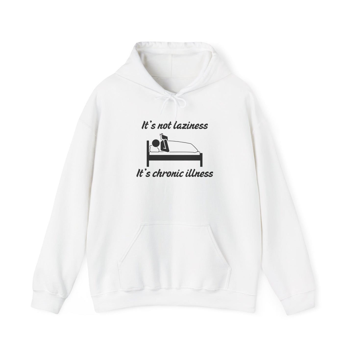 It's Not Laziness It's Chronic Illness Heavy Blend™ Hooded Sweatshirt