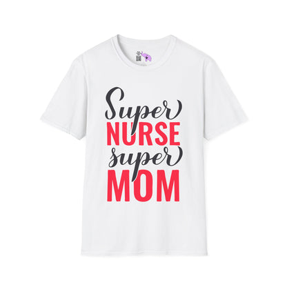 Super Nurse Super Mom Adult T-shirt