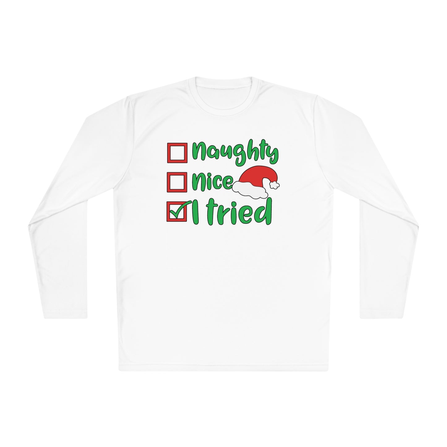 Naughty; Nice; I Tried Adult Long Sleeve Tee