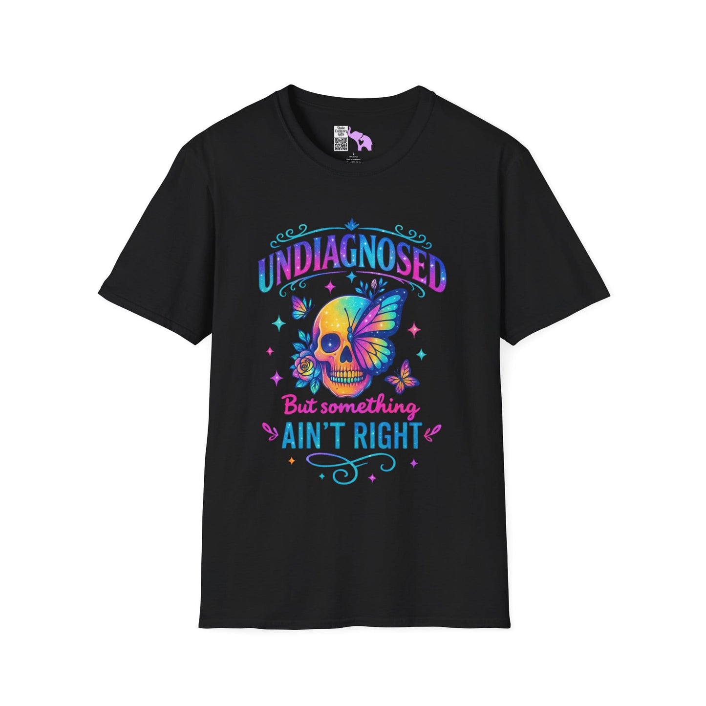 Undiagnosed But Something Ain't Right Adult T-shirt