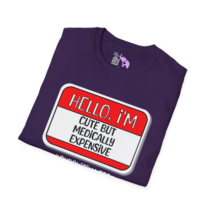 Hello, I'm Cute But Medically Expensive Adult T-shirt
