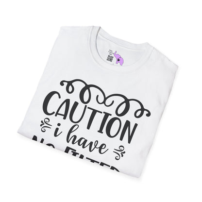 Caution I Have No Filter Adult T-shirt