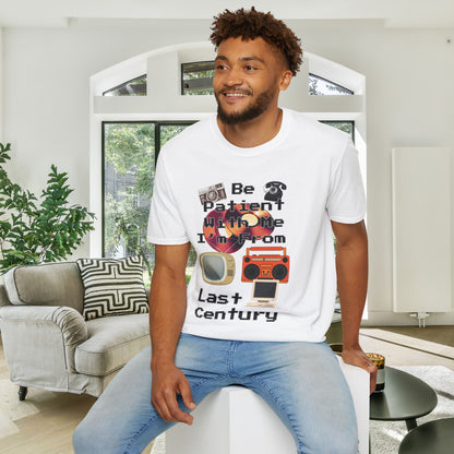 Please Be Patient With Me I'm From Last Century Adult T-shirt