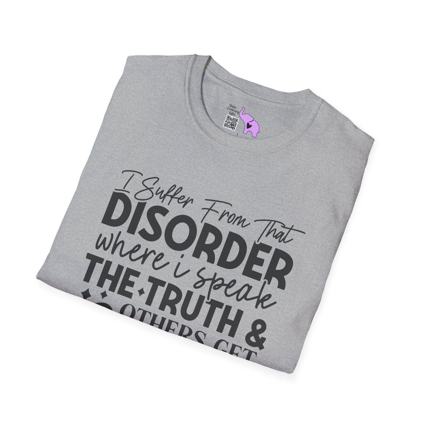 I Suffer From That Disorder... Adult T-shirt