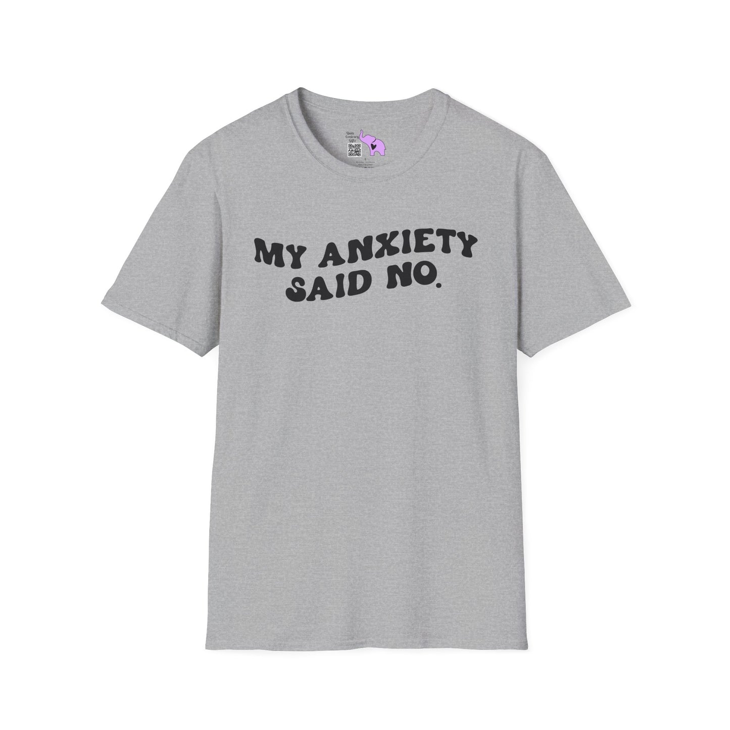 My Anxiety Said No Adult T-shirt