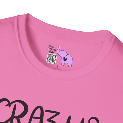 Crazy? I Prefer The Term Hilariously Unstable Adult T-shirt