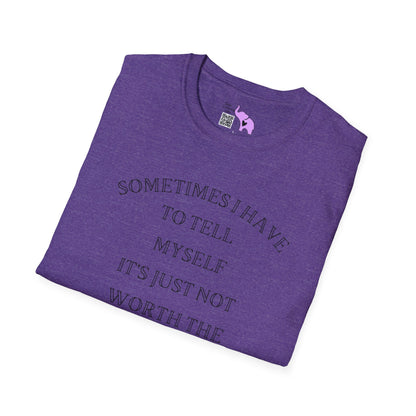 Sometimes I Have To Tell Myself that it's Just Not Worth The Jail Time T-shirt