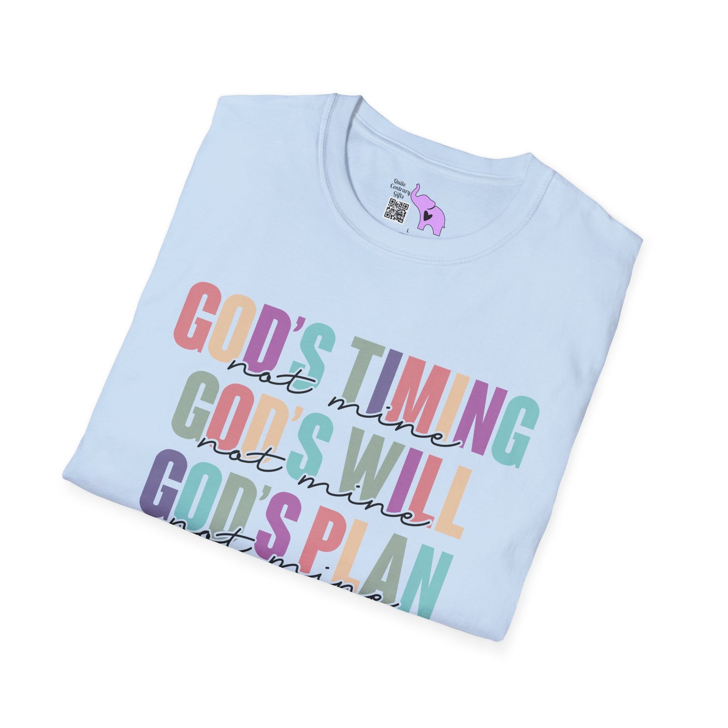 God's Timing/Will/Plan/Glory Not Mine Adult T-shirt
