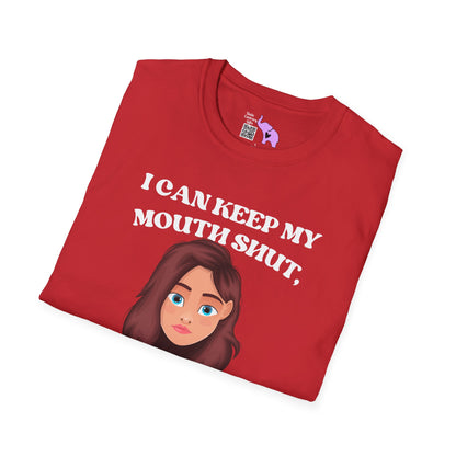 I Can Keep My Mouth Shut, But You Can Read The Subtitles On My Face Adult T-shirt