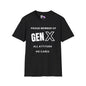 GenX All Attitude No Cares Adult T-shirt