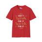Don't Wish For It Work For It Adult T-shirt