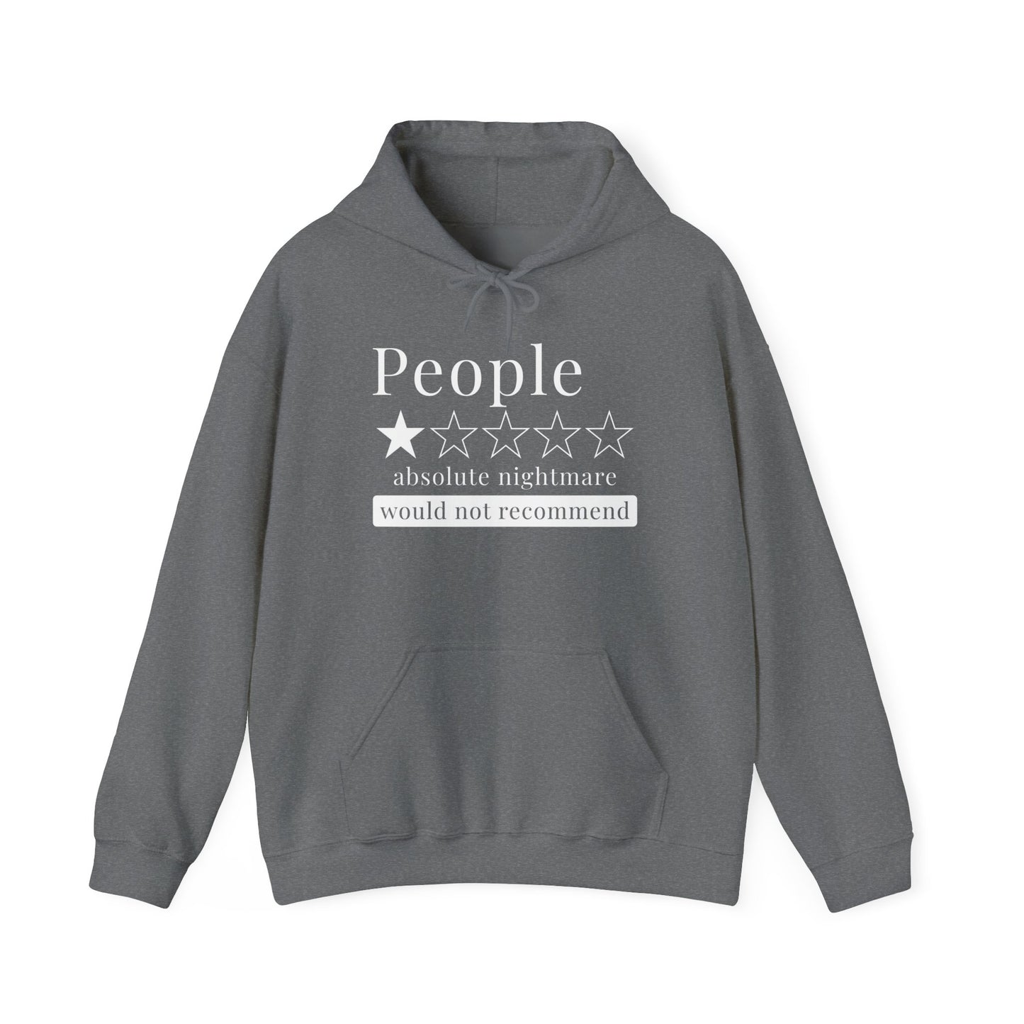 People 1 Star Absolute Nightmare Would Not Recommend Adult Heavy Blend™ Hoodie