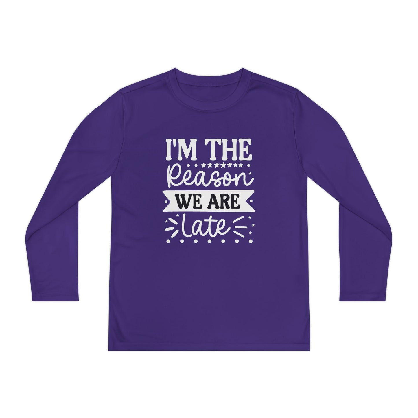 I'm The Reason We Are Late Youth Long Sleeve Tee