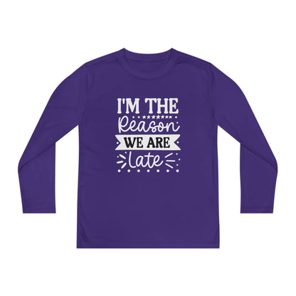 I'm The Reason We Are Late Youth Long Sleeve Tee