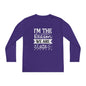 I'm The Reason We Are Late Youth Long Sleeve Tee
