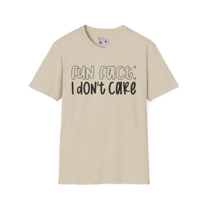 Fun Fact I Don't Care Adult T-shirt