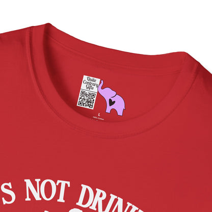 It's Not Drinking Alone If Your Dog Is Home Adult T-shirt