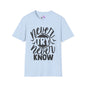 Never Try Never Know Adult T-shirt