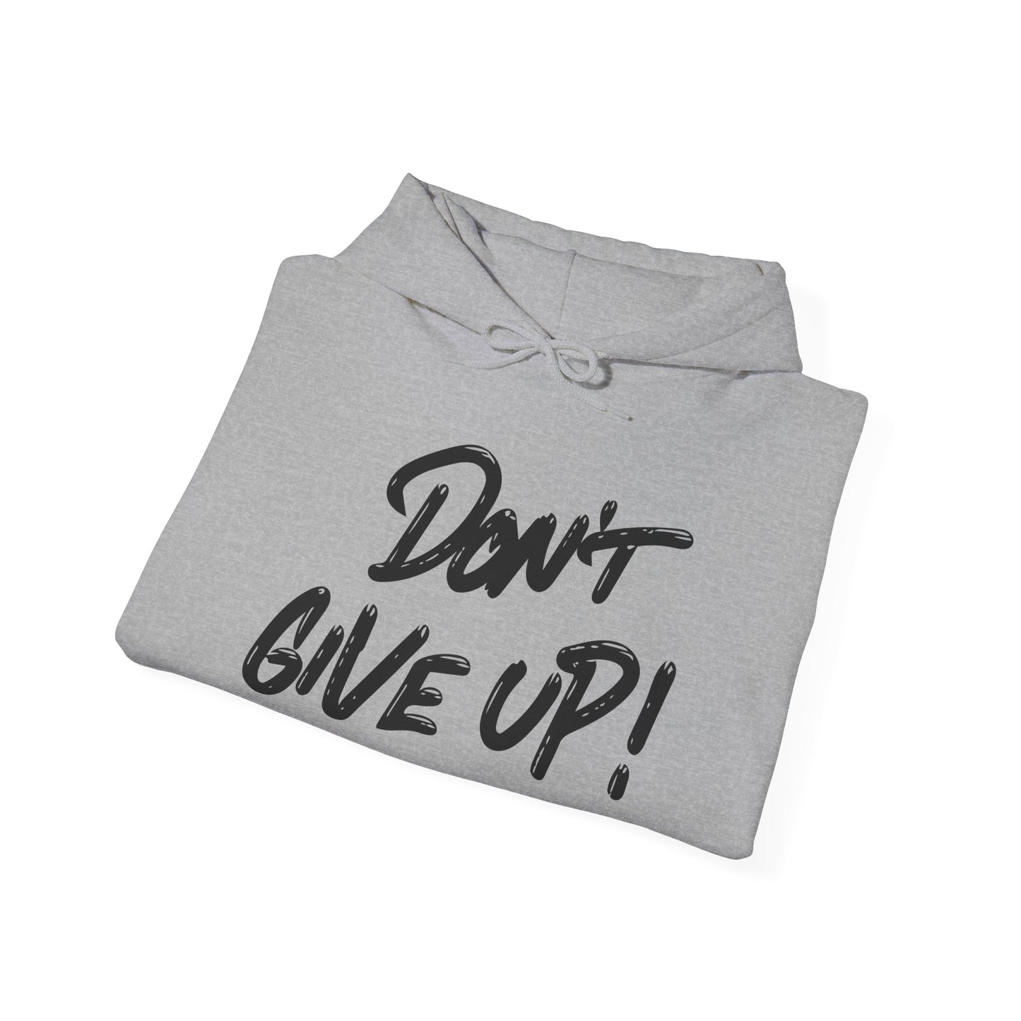 Don't Give Up Heavy Blend™ Hooded Sweatshirt