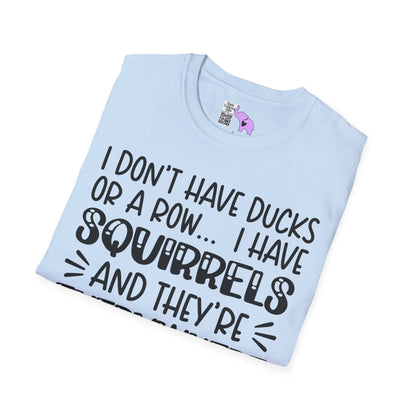 I Don't Have Ducks or a Row... Adult T-shirt