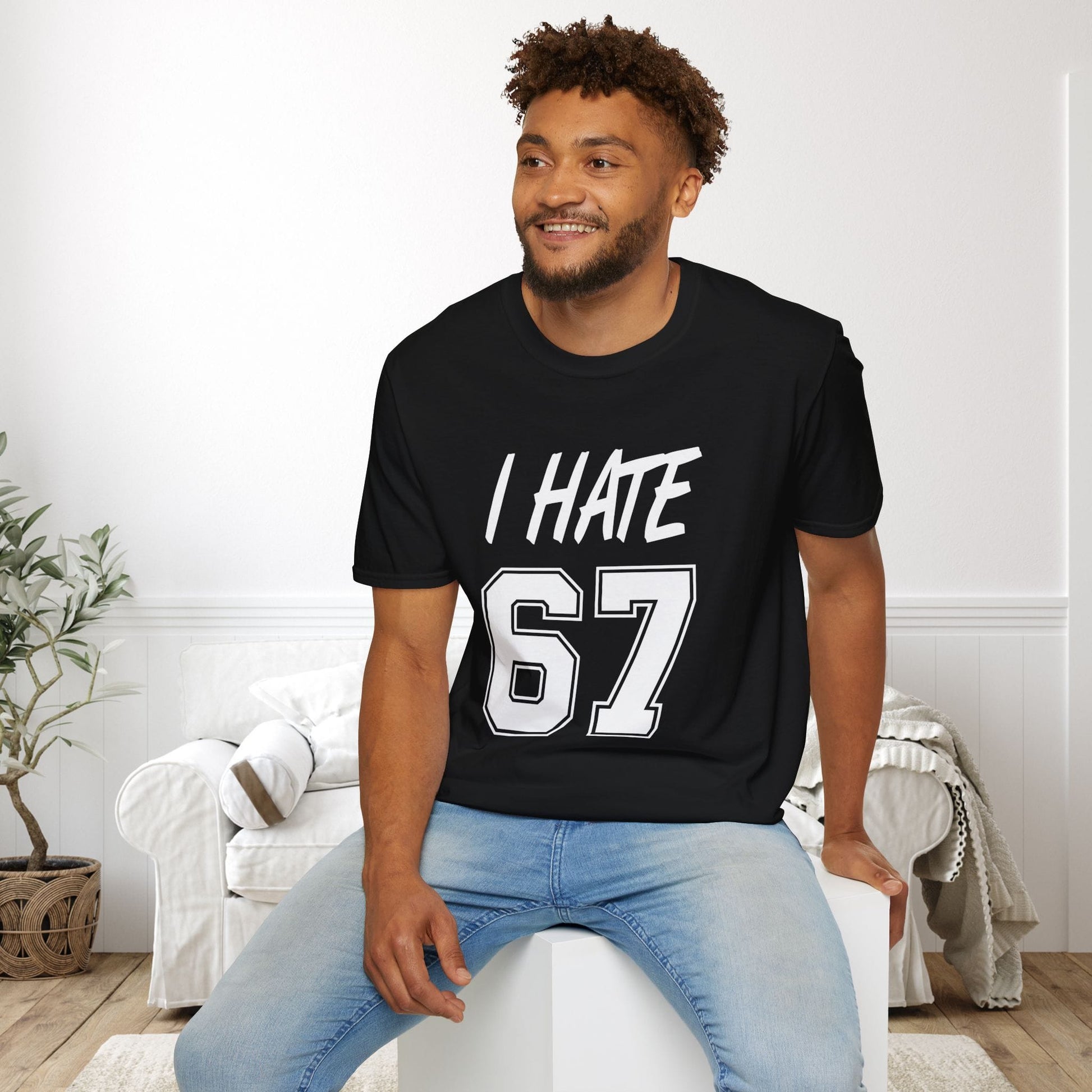 I Hate 67 Adult T-shirt