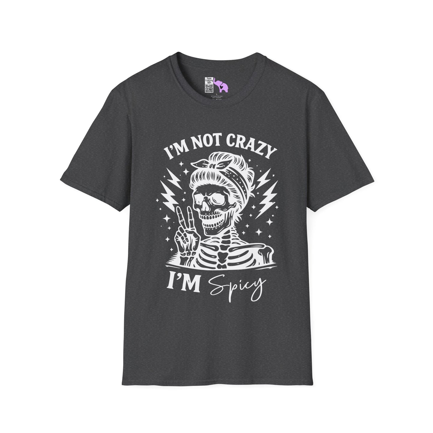 I'm Not Crazy I'm Spicy Adult T-shirt