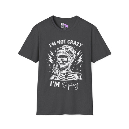 I'm Not Crazy I'm Spicy Adult T-shirt