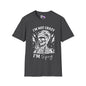 I'm Not Crazy I'm Spicy Adult T-shirt