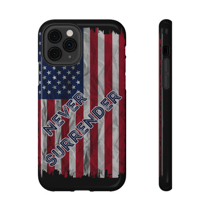 Never Surrender American Flag Impact-Resistant Cases